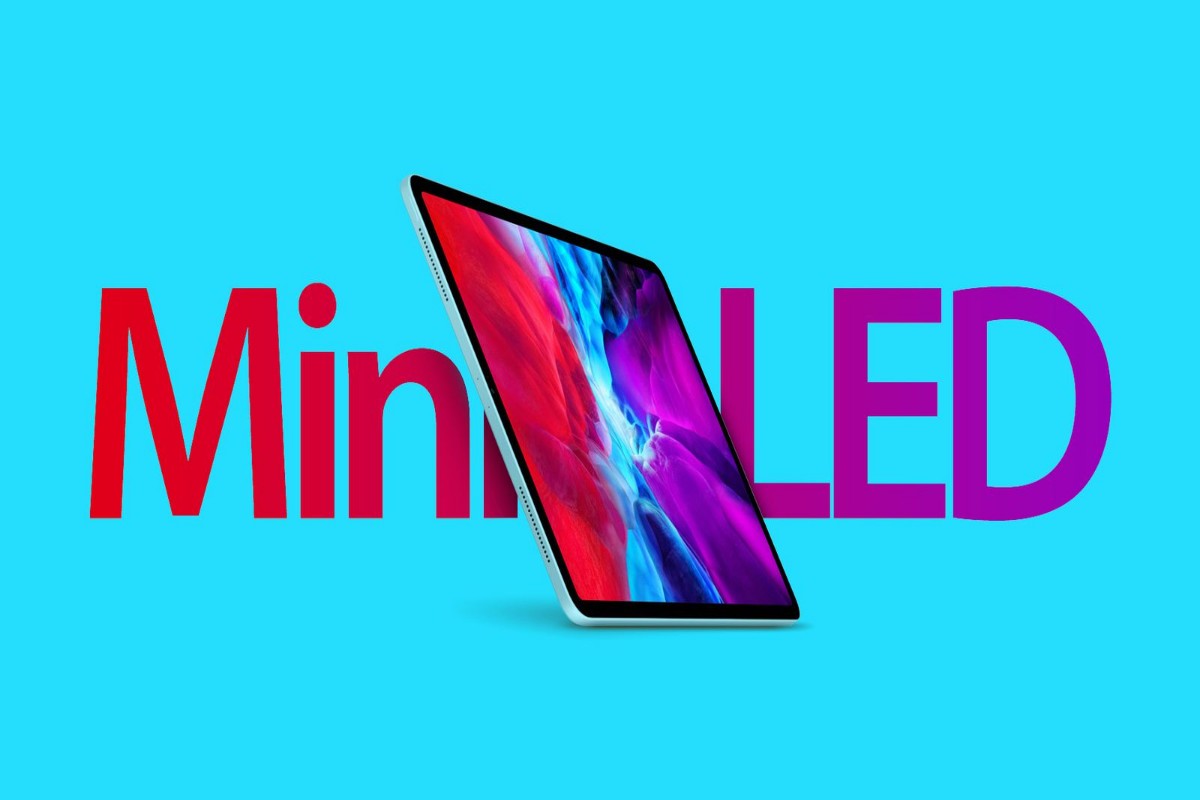 اپل احتمالا سال آینده نمایشگر mini-LED را به نسخه ۱۱ اینچی آیپد پرو خواهد آورد 